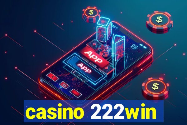 casino 222win